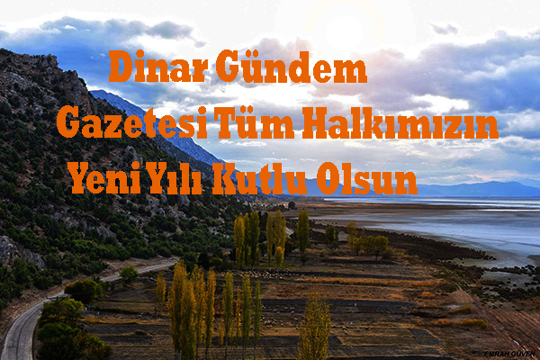 Dinar Gündem Gazetesi Yeni Yıl Mesajı