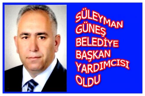 Hemşerimiz Güneş Belediye Başkan Yardımcısı Oldu
