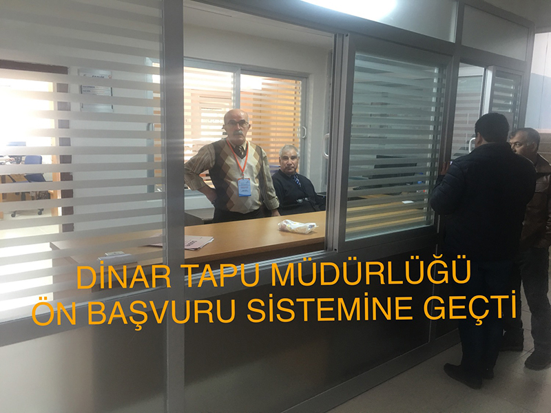 Dinar Tapu Dairesi ön Başvuru Sistemine Geçti