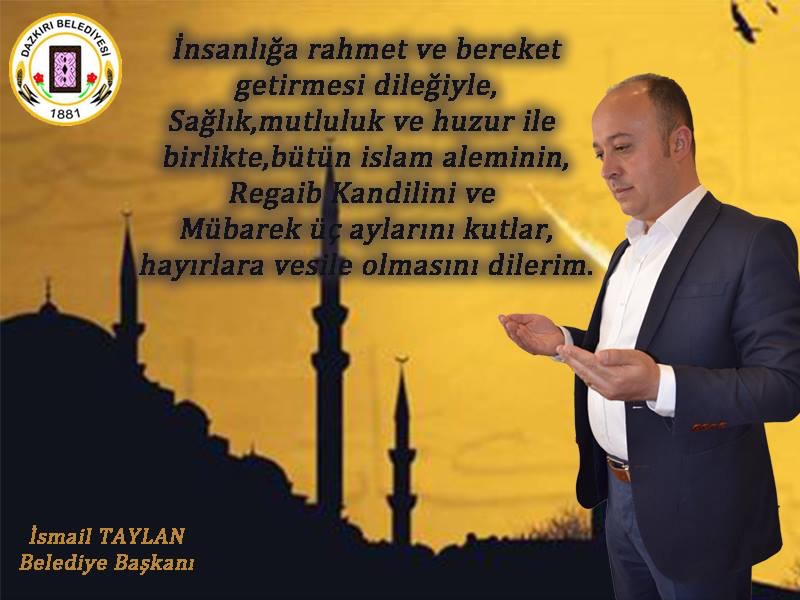 Dazkırı Belediye Başkan'ı İsmail Taylan'ın Ragaip Kandil Mesajı