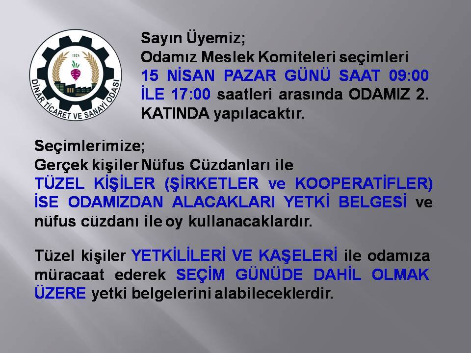 Duyuru 15 Nisan Pazar Günü Dinar Ticaret Ve Sanayi Odası Seçimi