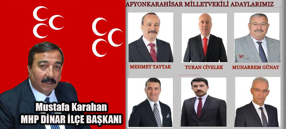 Mhp Afyonkarahisar Milletvekili Adayları Yarın Dinar’da, Tüm Halkımız Davetlidir.