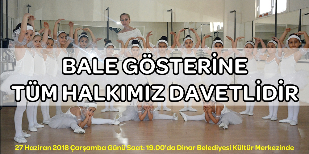 Bale Gösterisine Tüm Halkımız Davetlidir