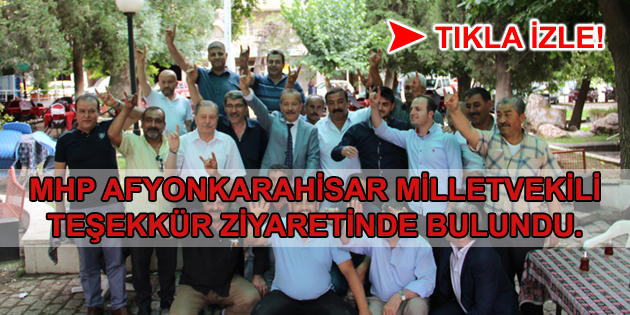 Mhp Afyonkarahisar Milletvekili Taytak Dinarda Teşekkür Ziyaretin De Bulundu