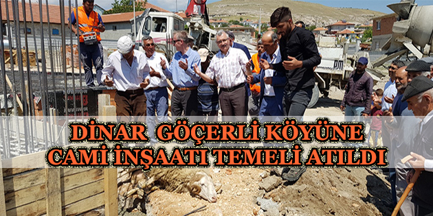 Dinar Göçerli Köyüne Cami İnşaatı Temeli Atıldı