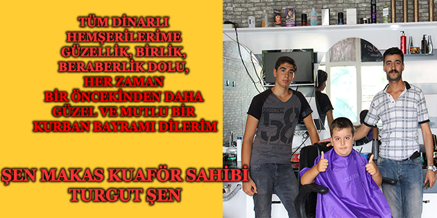şen Makas Kuaför Salonu Sahibi Turgut şen, Kurban Bayramınız Kutlu Olsun