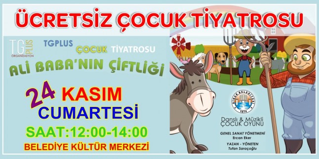 “ali Babanın çiftliği” ücretsiz çocuk Tiyatrosu