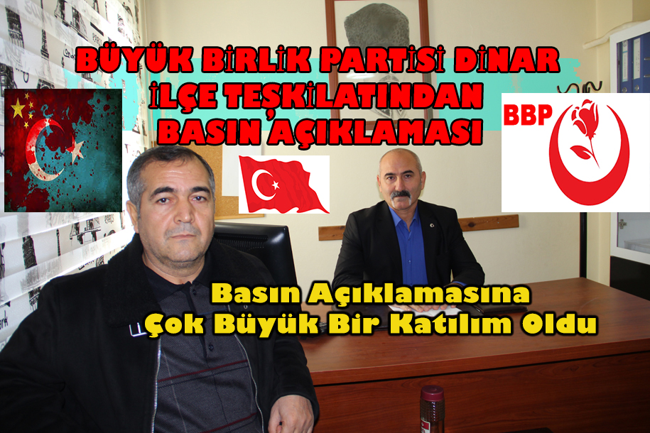 Büyük Birlik Partisi Dinar İlçe Başkanı Nuri çetin’den Basın Açıklaması