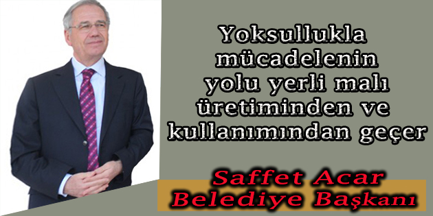 Başkan Acar’ın Tutum Yatırım Ve Türk Malları Haftası Mesajı…
