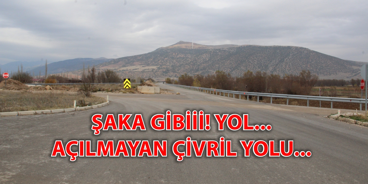 şaka Gibiii! Yol.....çivril Yolu.....