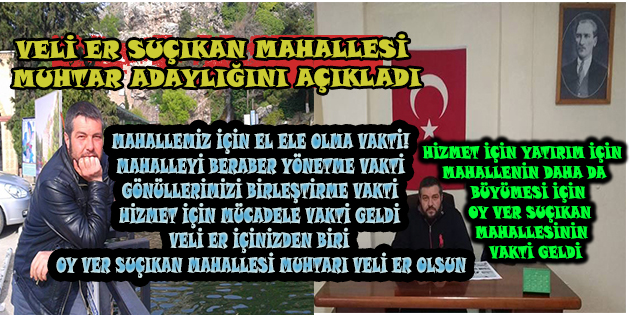 Veli Er Muhtar Adaylığını Açıkladı