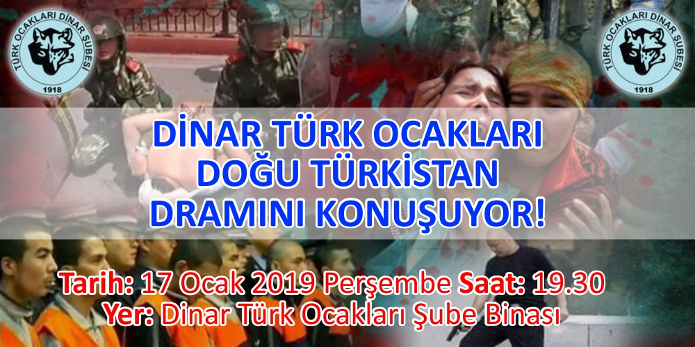 Dinar Türk Ocakları Doğu Türkistan Dıramını Konuşuyor
