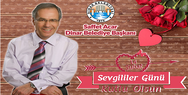 Başkan Acar’ın 14 şubat Sevgililer Günü Mesajı…