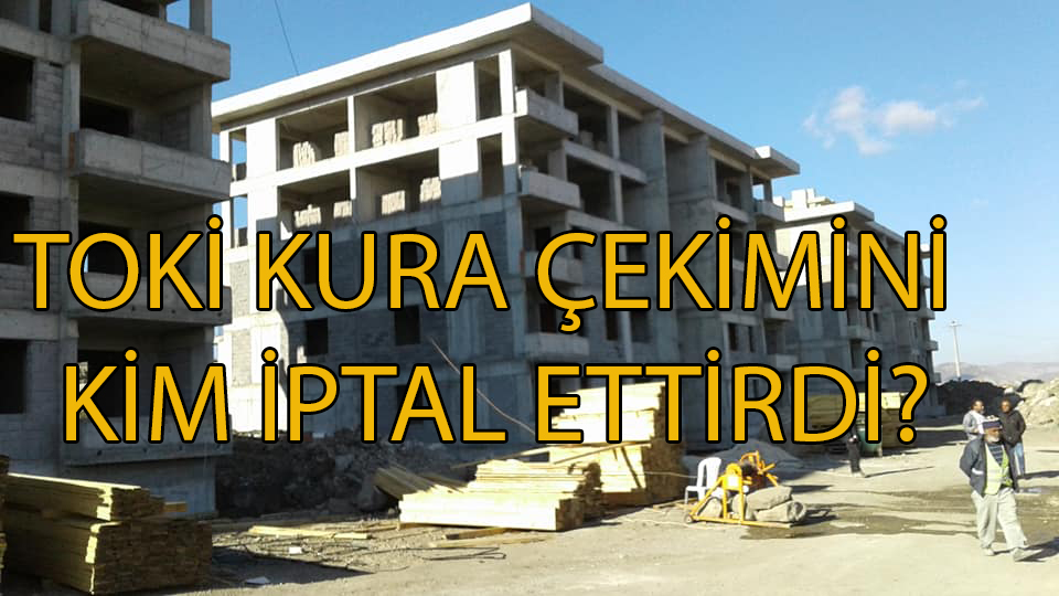 Haydarlı'da Toki Konutları Kura çekilişini Kim Engelledi