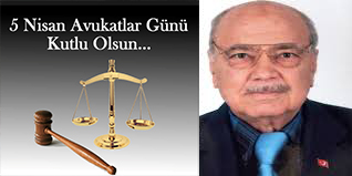 Avukatların Avukatlar Günü Kutlu Olsun