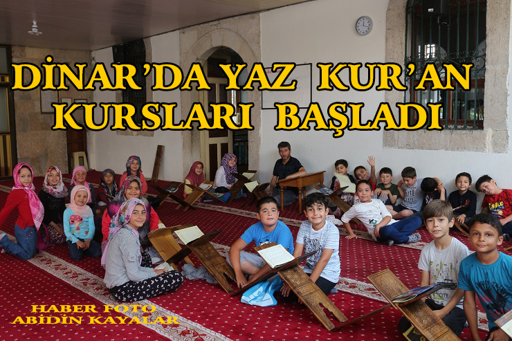 Dinar'da Minikler Yaz Kur'an Kurslarına Başladı