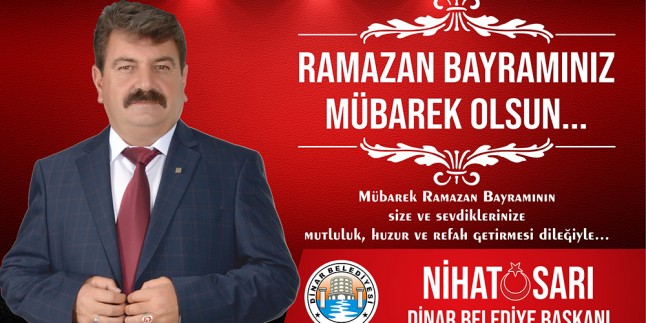Belediye Başkanı Nihat Sarı’dan Ramazan Bayramı Mesajı