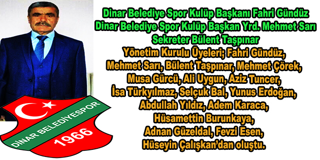 Dinar Belediye Spor Kulüp Başkanlığına Fahri Gündüz Seçildi