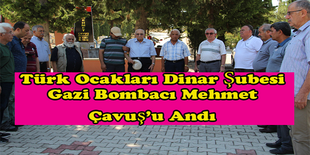 Dinar’da Gazi Bombacı Mehmet çavuş Anıldı