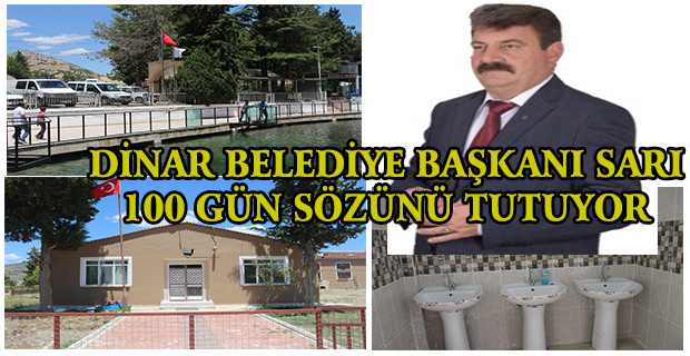 Dinar Belediye Başkanı Sarı 100 Gün Sözünü Tutuyor