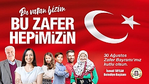 Başkan İsmail Taylan'dan 30 Ağustos Zafer Bayramı Mesajı