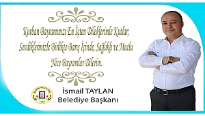 Başkan İsmail Taylan Kurban Bayramı Mesajı Yayınladı