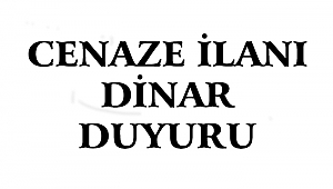 Dinar'da Cenaze ilanı
