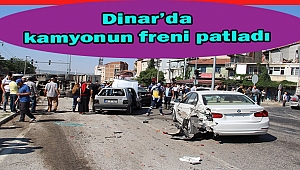 Dinar’da Freni Patlayan Kamyon 6 otomobile çarptı