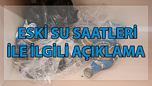 Eski Su Saatleri ile ilgili , Gazetemize Basın Açıklaması Geldi