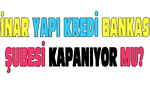 Dinar Yapı Kredi Bankası Şubesi Kapanıyor mu?