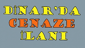 DİNARDA 3 CENAZE İLANI