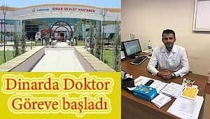 Dinarda Doktor Göreve Başladı