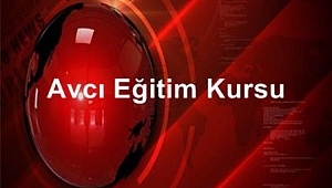 HALK EĞİTİMİ MERKEZİNDE AVCILIK KURSU AÇILIYOR