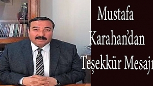 Mustafa Karahan'dan Teşekkür Mesajı