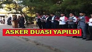 ASKER DUASI YAPILDI
