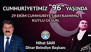 Belediye Başkanı Nihat Sarı’dan 29 Ekim Cumhuriyet Bayramı Mesajı