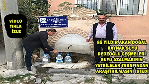 Dinar'da 85 Yıldır Akan Dedeoğlu Çeşmeleri Suyu Azaldı