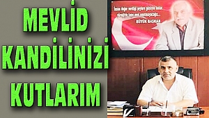 Başkan Bayram Ceylan Mevlid Kandili Mesajı Yayınladı