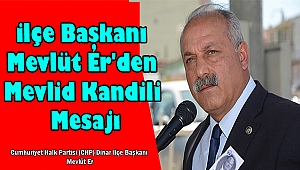 Başkan Mevlüt Er'den Mevlid Kandili Mesajı