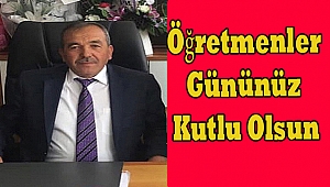 Başkan Şuayip Çiçek’ten Öğretmenler Günü Mesajı