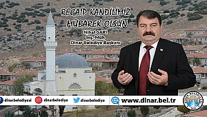 Başkan Sarı dan Regaip Kandili Mesajı