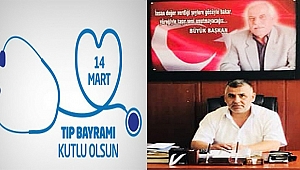 Başkan Bayram Ceylan 14 Mart Tıp Bayramını Kutladı