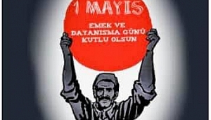 Ali Arıkan, 1 Mayıs İşçi Bayram'ını Kutladı