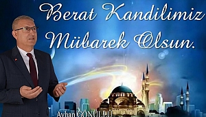 Belediye Başkanı Ayhan Gönüllü'nün Beraat Kandili Mesajı