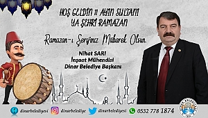 Belediye Başkanımız Nihat Sarı dan Ramazan Ayı Mesajı