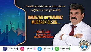 Belediye Başkanımız Nihat Sarı'dan Ramazan Bayramı Mesajı