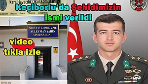 Keçiborlu'da 'Havacılık Yüksek Okulu' Spor Salonuna Şehidimiz Yüzbaşı Süleyman Şahin'in İsmi Verildi