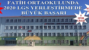 FATİH ORTAOKULU LGS 2020 İLK YERLEŞTİRMEDE 25 FEN LİSESİ