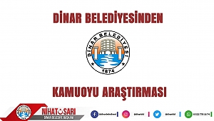 DİNAR BELEDİYESİNDEN KAMUOYU ARAŞTIRMASI