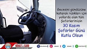 Başkan Sarı’dan 30 Kasım Dünya Şoförler Günü mesajı